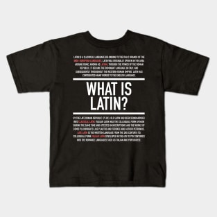 Latin Defined - Latin Teacher Kids T-Shirt